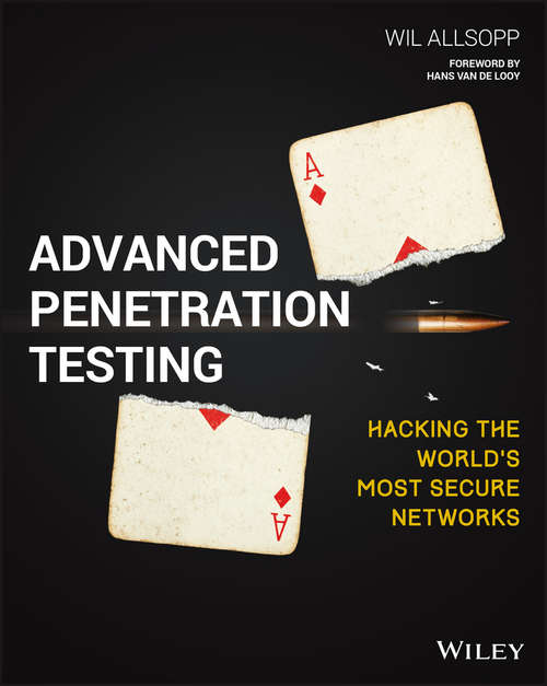 Book cover of Advanced Penetration Testing: Hacking the World's Most Secure Networks