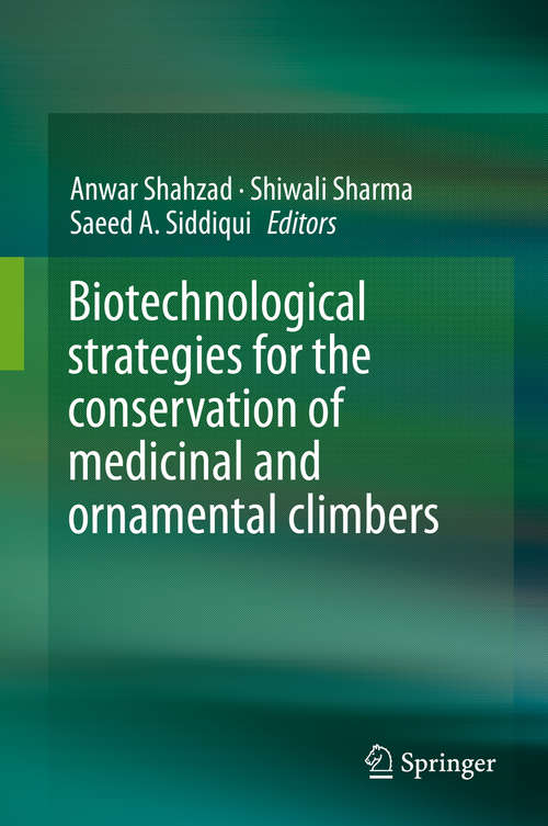 Book cover of Biotechnological strategies for the conservation of medicinal and ornamental climbers