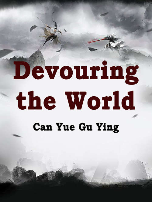 Devouring the World: Volume 4 (Volume 4 #4)