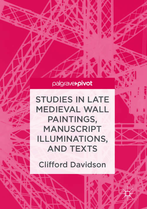 Book cover of Studies in Late Medieval Wall Paintings, Manuscript Illuminations, and Texts