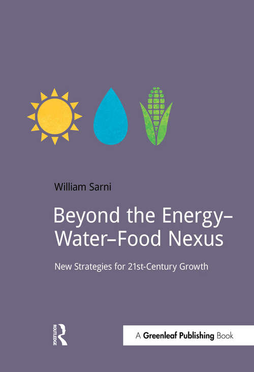 Book cover of Beyond the Energy–Water–Food Nexus: New Strategies for 21st-Century Growth (Doshorts Ser.)