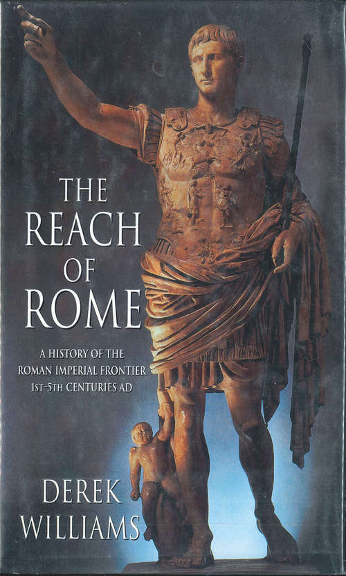 Book cover of The Reach of Rome