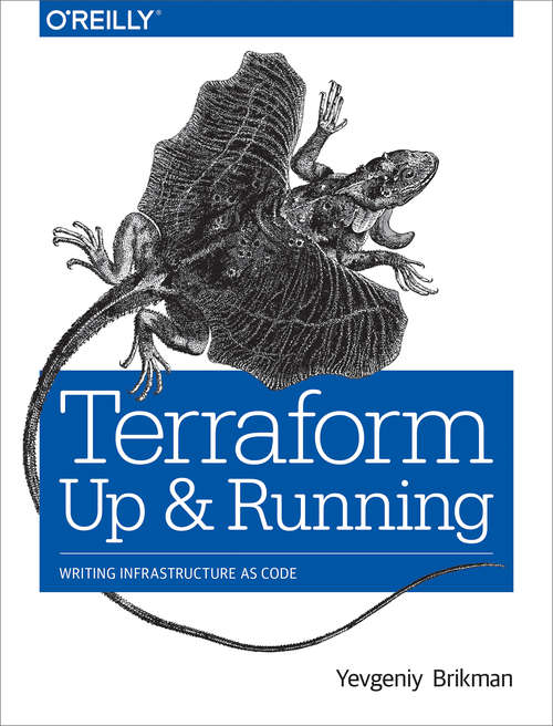 Book cover of Terraform: Up and Running: Writing Infrastructure as Code