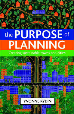 The purpose of planning: Creating sustainable towns and cities