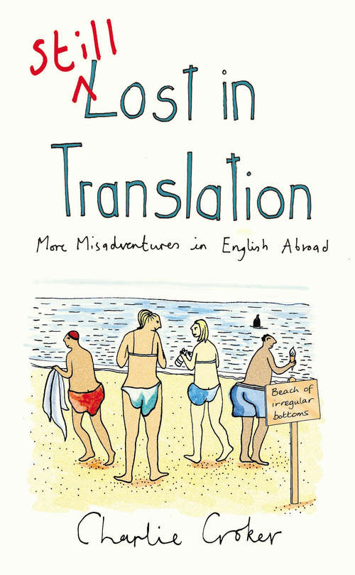 Book cover of Still Lost in Translation: More misadventures in English abroad