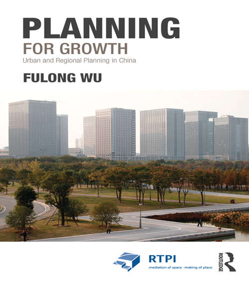 Planning for Growth: Urban and Regional Planning in China