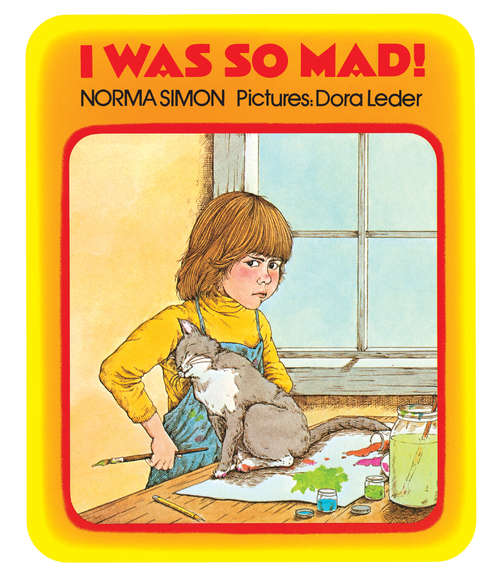 Book cover of I Was So Mad!