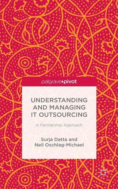 Book cover of Understanding and Managing IT Outsourcing: A Partnership Approach