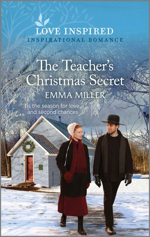 Book cover of The Teacher's Christmas Secret: An Uplifting Inspirational Romance (Original) (Seven Amish Sisters #3)