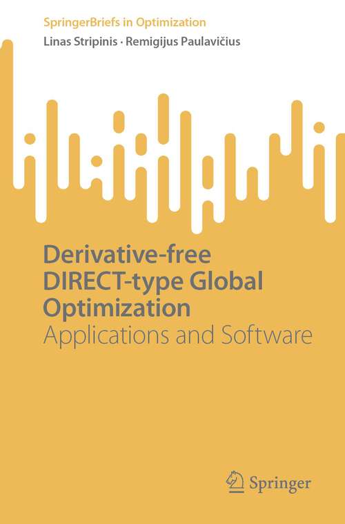 Book cover of Derivative-free DIRECT-type Global Optimization: Applications and Software (1st ed. 2023) (SpringerBriefs in Optimization)