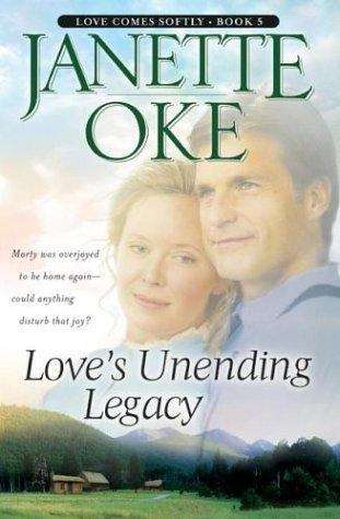 Book cover of Love's Unending Legacy (Love Comes Softly #5)