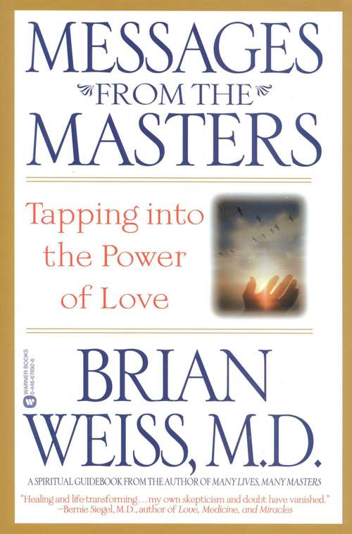 Book cover of Messages from the Masters: Tapping into the Power of Love