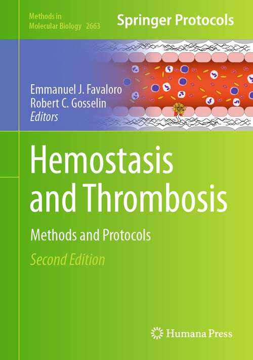 Book cover of Hemostasis and Thrombosis: Methods and Protocols (2nd ed. 2023) (Methods in Molecular Biology #2663)