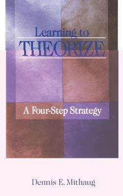 Book cover of Learning to Theorize: A Four-Step Strategy