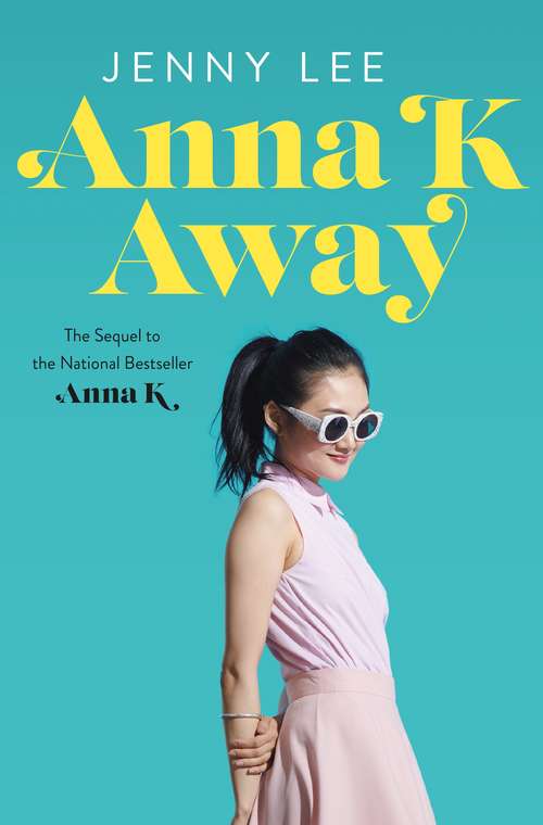 Anna K Away (Anna K #2)