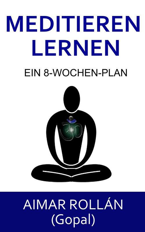 Book cover of Meditieren lernen: Ein 8-Wochen-Plan