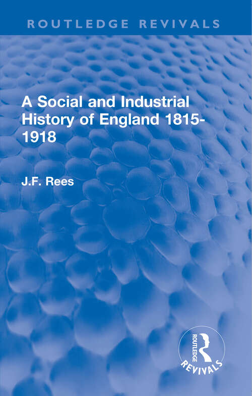 Cover image of A Social and Industrial History of England 1815-1918