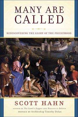 Book cover of Many are Called: Rediscovering the Glory of the Priesthood