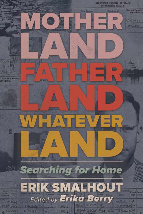 Book cover of Motherland, Fatherland, Whateverland: Searching for Home (EPUB Single)