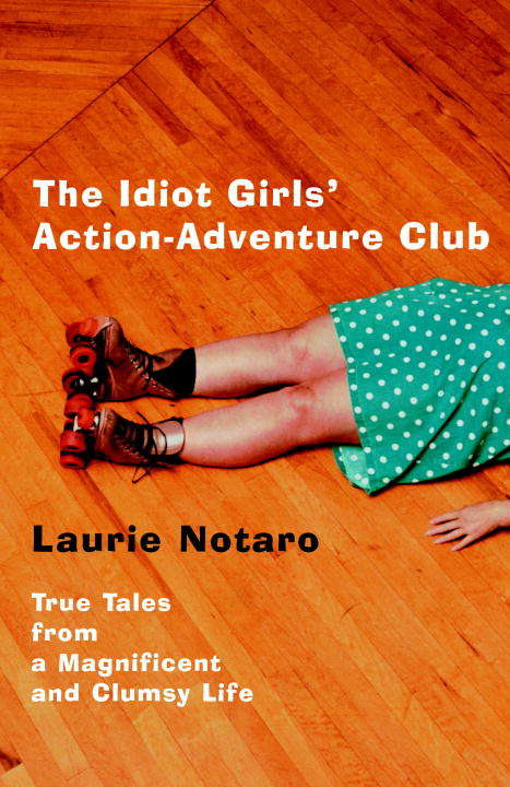 Book cover of The Idiot Girls' Action-Adventure Club