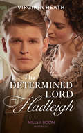 The Determined Lord Hadleigh (The\king's Elite Ser. #Book 4)
