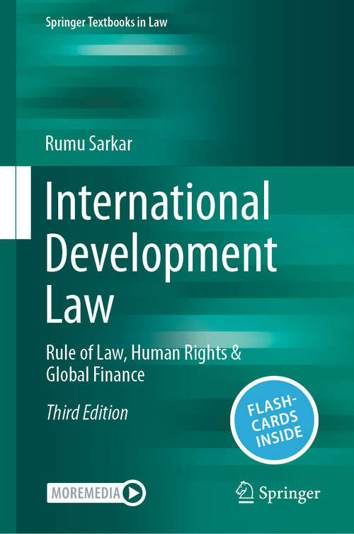 Book cover of International Development Law: Rule of Law, Human Rights & Global Finance (Third Edition 2025) (Springer Textbooks in Law)