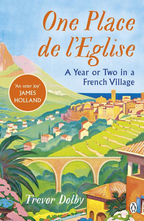 Book cover of One Place de l’Eglise: A Year in Provence for the 21st century