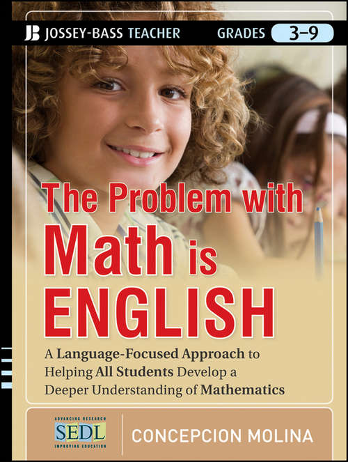 Book cover of The Problem with Math Is English: A Language-Focused Approach to Helping All Students Develop a Deeper Understanding of Mathematics