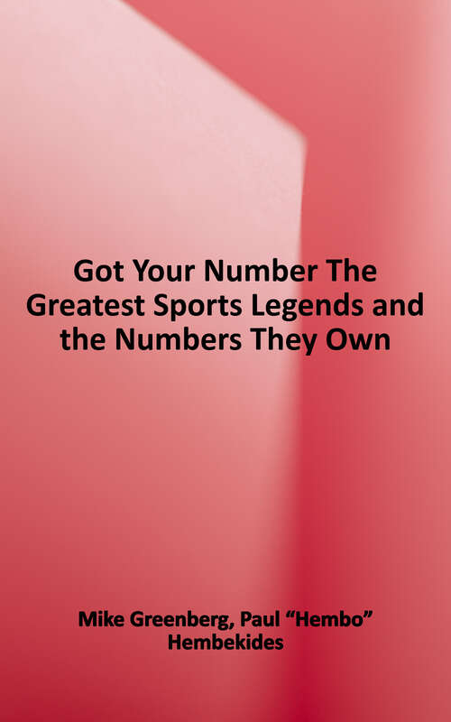 Book cover of Got Your Number: The Greatest Sports Legends and the Numbers They Own