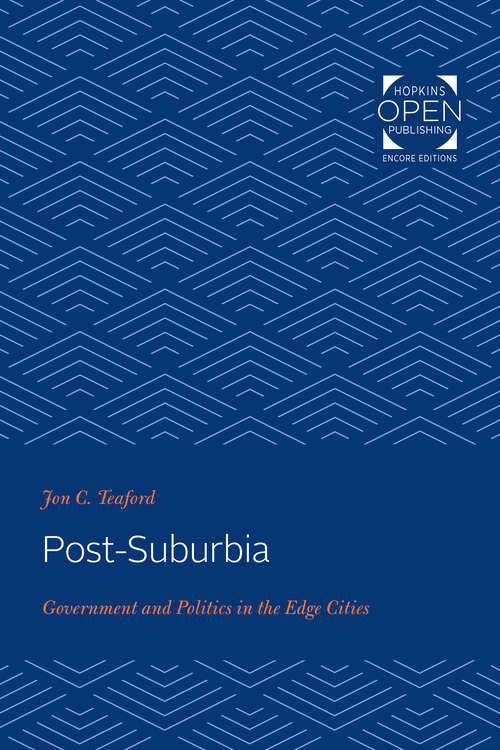 Book cover of Post-Suburbia: Government and Politics in the Edge Cities