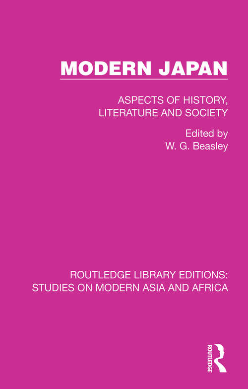 Modern Japan: Aspects of History, Literature and Society (Studies on Modern Asia and Africa)