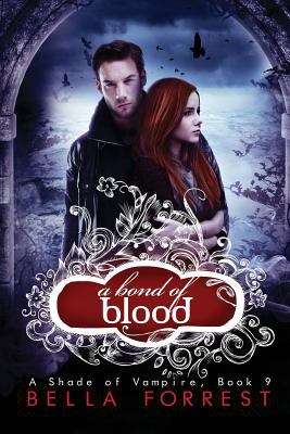 Book cover of A Bond of Blood (A Shade of Vampire # #9)