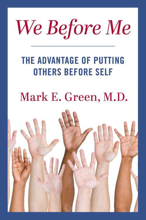 Book cover of We Before Me: The Advantage of Putting Others Before Self