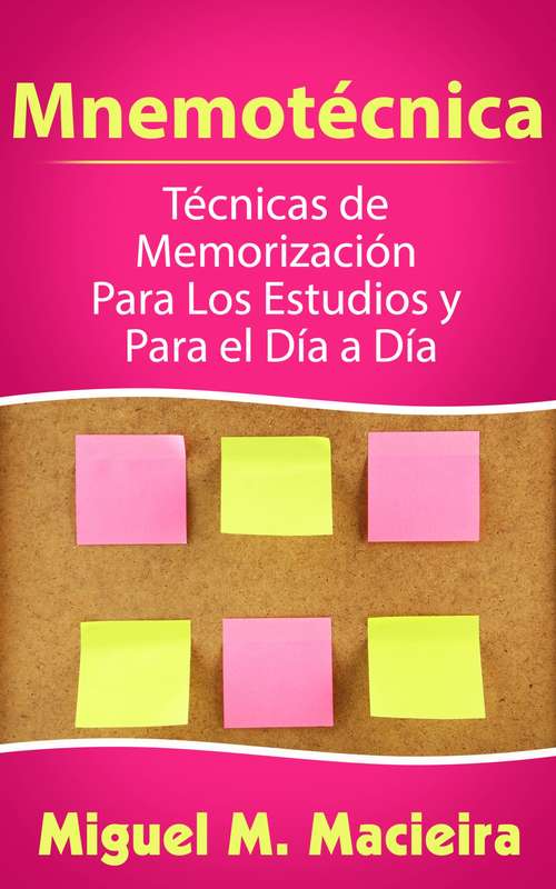 Book cover of Mnemotécnica: Técnicas de Memorización Para los Estudios y Para el Día a Día