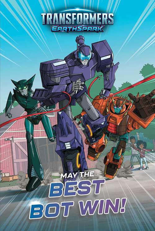 Book cover of May the Best Bot Win! (Transformers: EarthSpark)