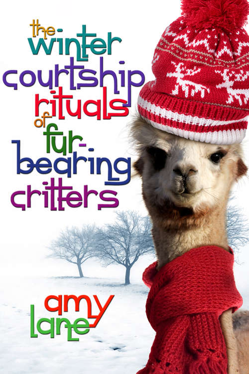 Book cover of The Winter Courtship Rituals of Fur-Bearing Critters