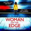 Woman on the Edge: A gripping suspense thriller with a twist you won't see coming