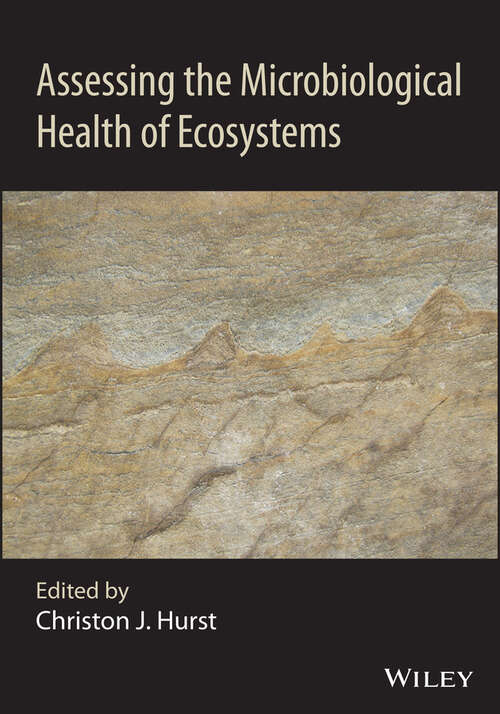 Assessing the Microbiological Health of Ecosystems