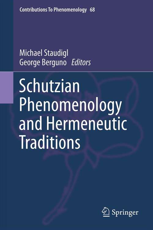 Book cover of Schutzian Phenomenology and Hermeneutic Traditions