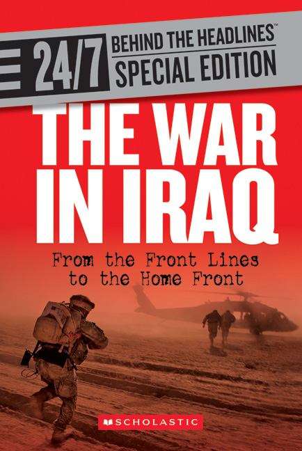 Book cover of The War in Iraq: From the Front Lines to the Home Front
