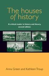 Book cover of The Houses Of History: A Critical Reader In History And Theory, Second Edition (2)