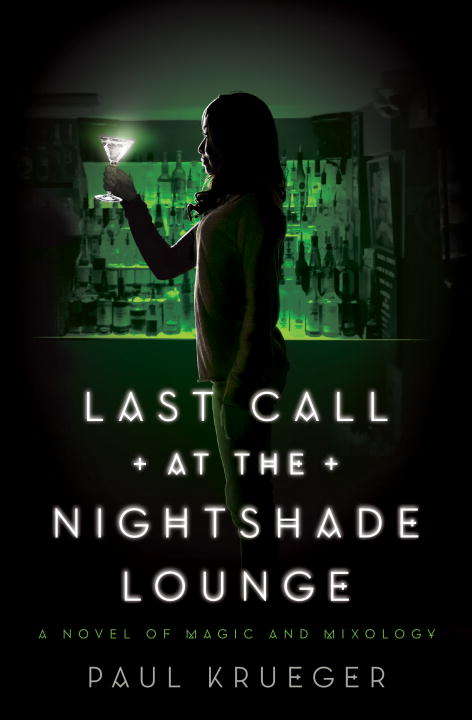 Book cover of Last Call at the Nightshade Lounge: A Novel