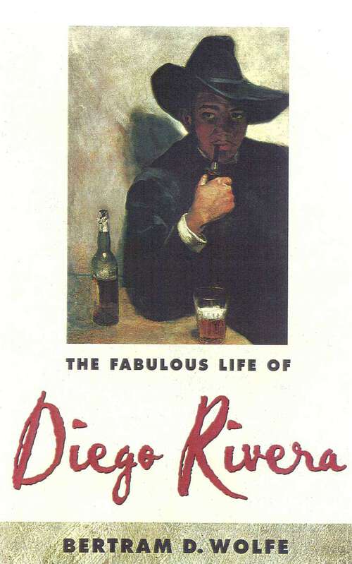 Book cover of The Fabulous Life of Diego Rivera