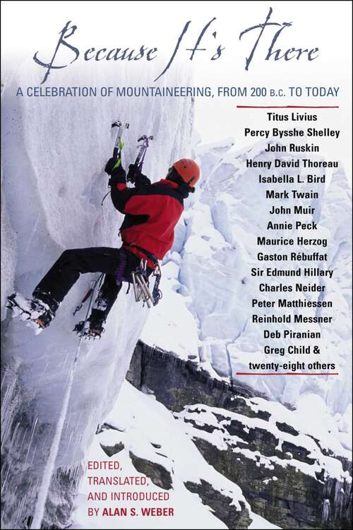 Book cover of Because It's There: A Celebration of Mountaineering from 200 B.C. to Today