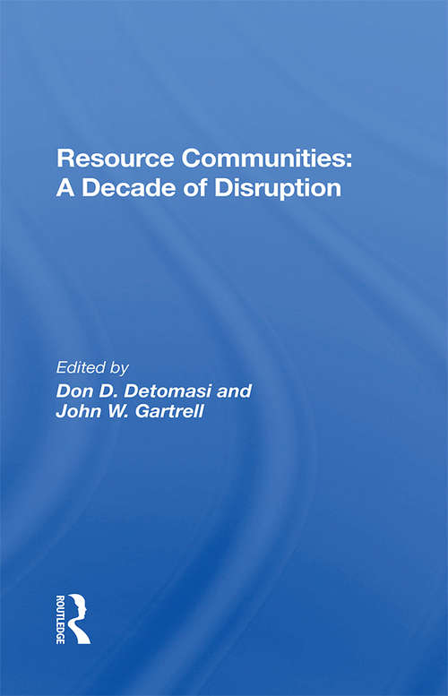 Resource Communities: A Decade Of Disruption