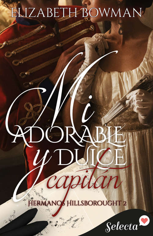 Book cover of Mi adorable y dulce capitán (Hermanos Hillsborought: Volumen 2)