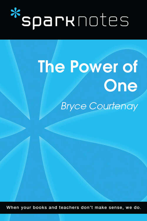Book cover of The Power of One (SparkNotes Literature Guide Series)