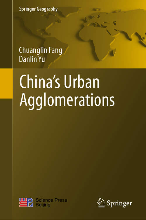 China’s Urban Agglomerations (Springer Geography)