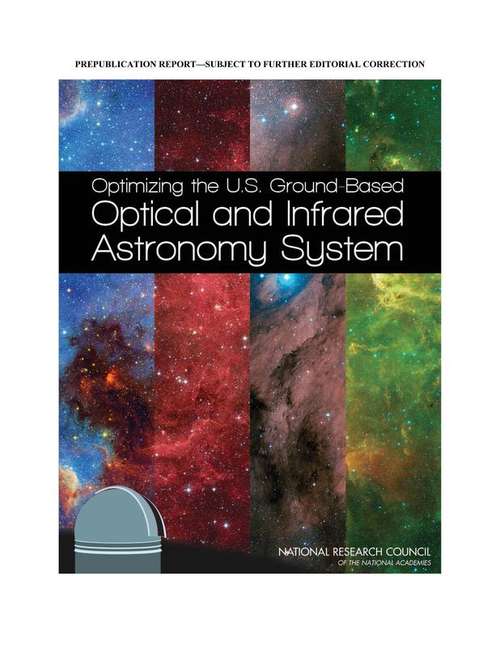 Book cover of Optimizing the U.S. Ground-Based Optical and Infrared Astronomy System