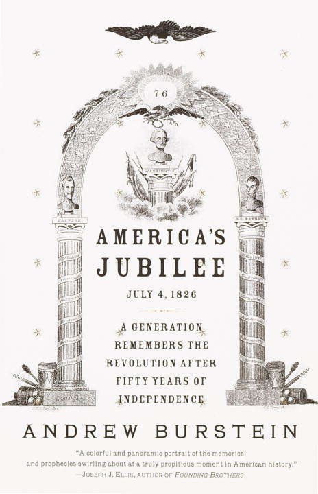 America's Jubilee: A Generation Remembers the Revolution After 50 Years of Independence